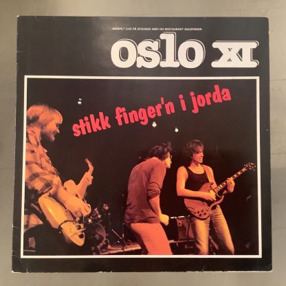 Oslo XI - Stikk Finger'n I Jorda [LP] (2. hand)