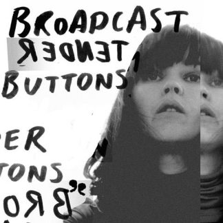Broadcast - Tender Buttons [LP]