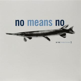 Nomeansno - In The Fishtank 1 [LP]