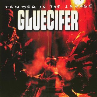 Gluecifer - Tender is the Savage [LP]