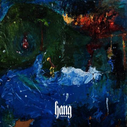 Foxygen - Hang [LP]