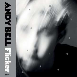 Andy Bell - Flicker [2xLP] (Clear Vinyl)