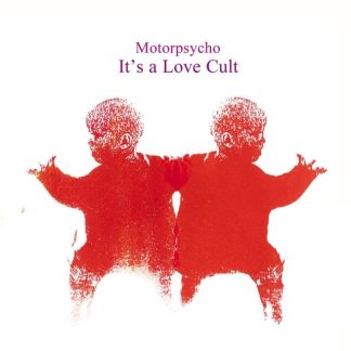 Motorpsycho - It's A Love Cult [2xLP]
