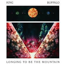 King Buffalo - Longing To Be The Mountain [LP]