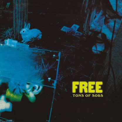 Free - Tons Of Sobs [LP]