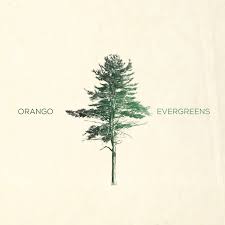 Orango - Evergreens [LP]