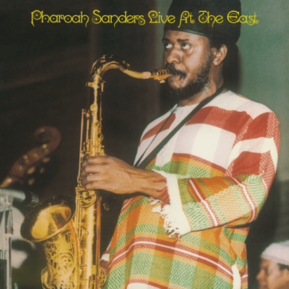 Pharoah Sanders - Live At The East [LP]