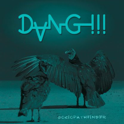 DANG!!! - Sociopathfinder [LTD LP] (Green(ish) Vinyl)