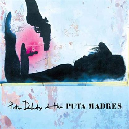 Pete Doherty & The Puta Madres - Pete Doherty & The Puta Madres [LP]