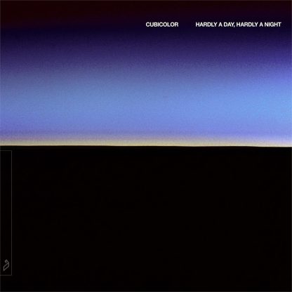 Cubicolor - Hardly a Day, Hardly a Night [2xLP]
