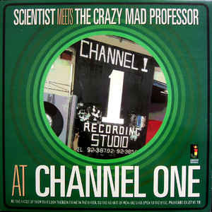 Scientist Meets The Crazy Mad Professor - At Channel One [LP]