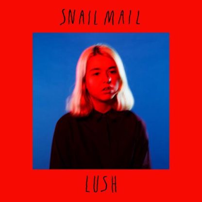 Snail Mail - Lush [LP]