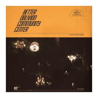Better Oblivion Community Center  - Better Oblivion Community Center [LP]