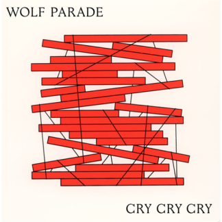Wolf Parade - Cry Cry Cry [2xLP]