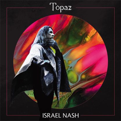 Israel Nash - Topaz [LP]