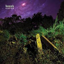 Bossk - Audio Noir [LP]