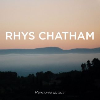 Rhys Chatham - Harmonie Du Soir [LP]
