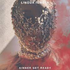 Lingua Ignota - Sinner Get Ready [LTD 2xLP]