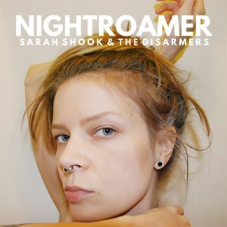 Sarah Shook & The Disarmers - Nightroamer [LTD LP] (Sky Blue vinyl)