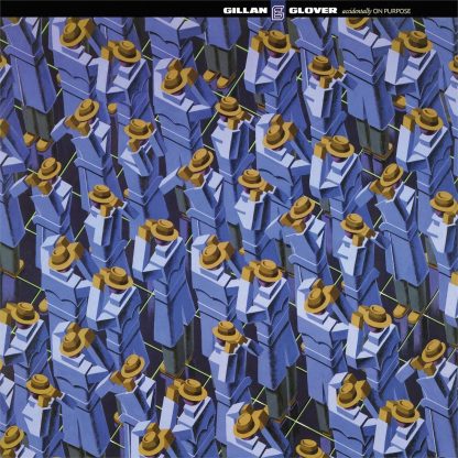 Gillan & Glover - Accidentally On Purpose [LP]