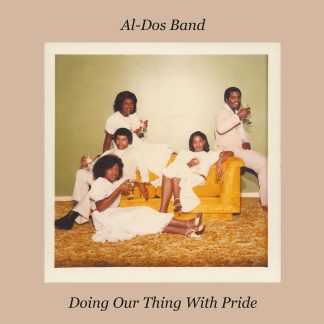 Al-Dos Band - Doing Our Thing With Pride [LP]