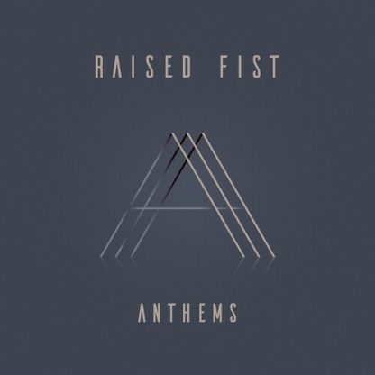 Raised Fist - Anthems [LP] (Clear vinyl)