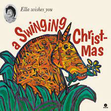 Ella Fitzgerald - Ella Wishes You A Swinging Christmas |LP]