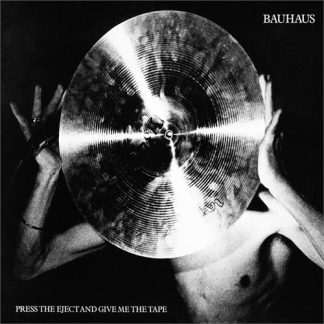 Bauhaus - Press the eject and give me the tape [LP] (White vinyl)