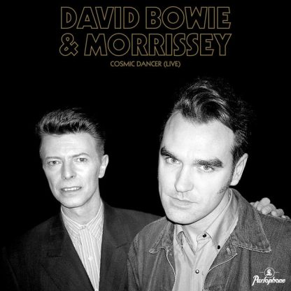 Morrissey and David Bowie - Cosmic Dancer [7"]