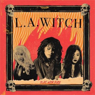L.A. Witch - Play With Fire [LP]