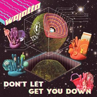 Wajatta - Don't Let Get You Down [LP]