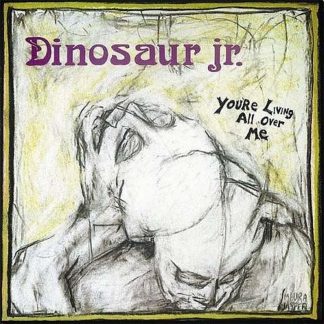 Dinosaur Jr. - You're Living All Over Me [LP]