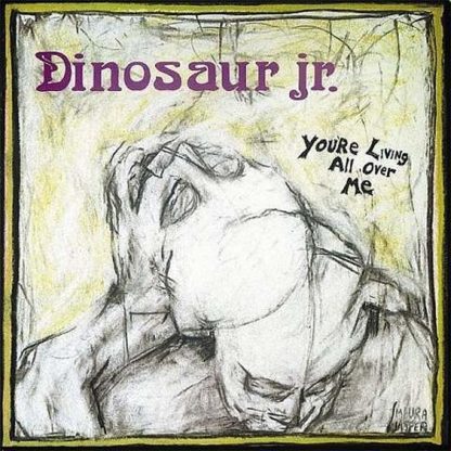Dinosaur Jr. - You're Living All Over Me [LP]