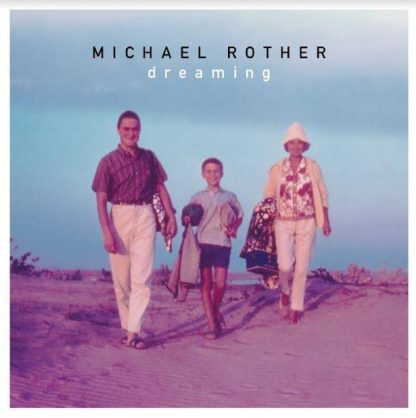 Michael Rother - Dreaming [LP]