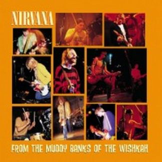 Nirvana - From The Muddy Banks Of Wishkah [2xLP]