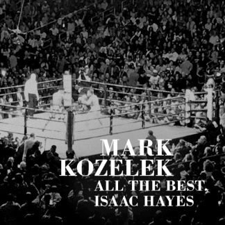 Mark Kozelek - All The Best, Isaac Hayes [2xLP]