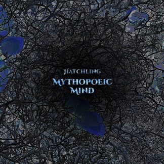 Mythopoeic Mind - Hatchling [LP]