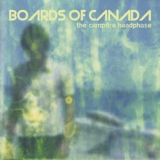 Boards Of Canada - The Campfire Headphase [2xLP]
