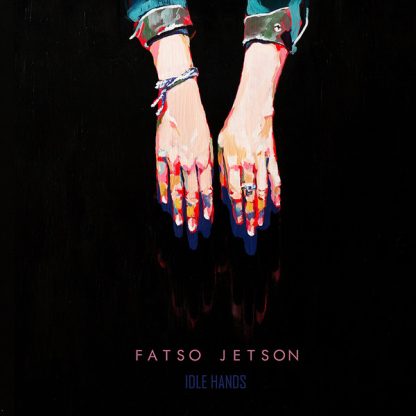 Fatso Jetson - Idle Hands [LP]