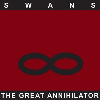 Swans - Great Annihilator [2xLP]
