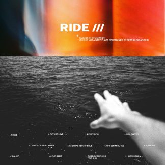 Ride - Clouds In The Mirror (This Is Not A Safe Place Reimagined By Petr Aleksander) [LP]