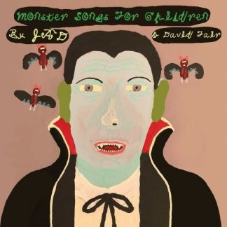 Jad & David Fair - Monster Songs For Children [LP]