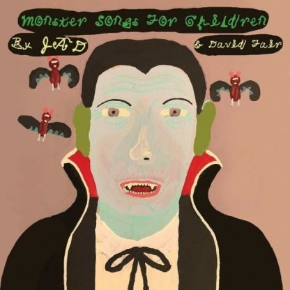 Jad & David Fair - Monster Songs For Children [LP]