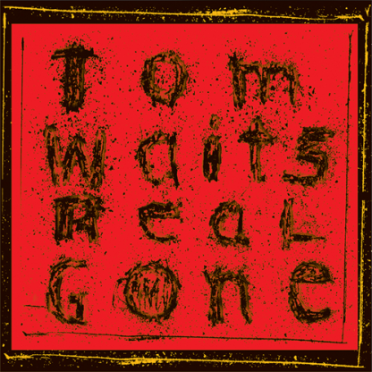 Tom Waits - Real Gone [2xLP]