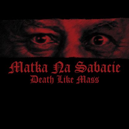 Death Like Mass - Matka Na Sabacie [LP]