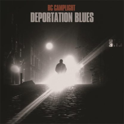BC Camplight - Deportation Blues [LP]