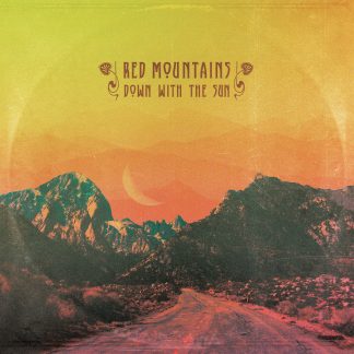 Red Mountains - Down With The Sun [LP]