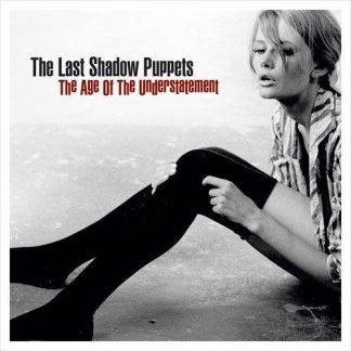 The Last Shadow Puppets - The Age of The Understatement [LP]