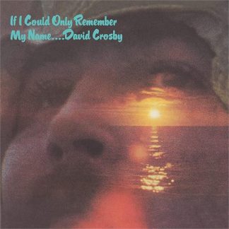 David Crosby - If I Could Only Remember My Name [LTD LP]