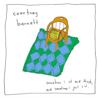 Courtney Barnett - Sometimes I Sit And Think, And Sometimes I Just Sit [LP]